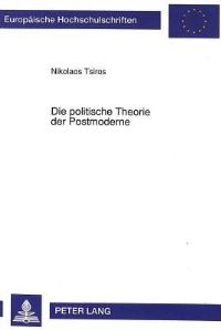 Book Cover for Die Politische Theorie Der Postmoderne by Nikolaos Tsiros