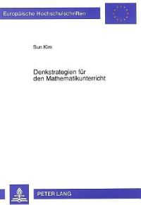 Book Cover for Denkstrategien Fur Den Mathematikunterricht by Sun Kim