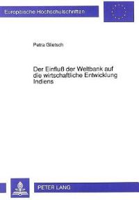 Book Cover for Der Einfluß Der Weltbank Auf Die Wirtschaftliche Entwicklung Indiens by Petra Glietsch