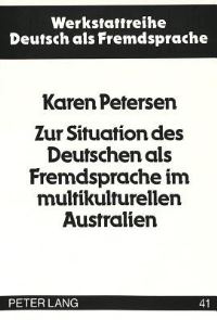 Book Cover for Zur Situation Des Deutschen Als Fremdsprache Im Multikulturellen Australien by Karen Petersen