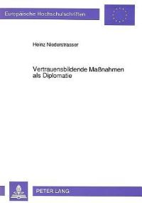 Book Cover for Vertrauensbildende Maßnahmen Als Diplomatie by Heinz Niederstrasser