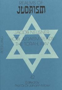 Book Cover for How Judaism Reads the Torah, III by Jacob Neusner