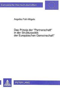 Book Cover for Das Prinzip Der «Partnerschaft>> in Der Strukturpolitik Der Europaischen Gemeinschaft by Angelika PothMögele