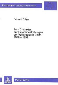 Book Cover for Zum Charakter Der Reformbestrebungen Der Volksrepublik China 1978 - 1992 by Raimund Philipp