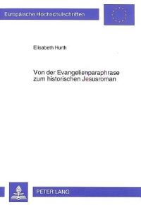 Book Cover for Von Der Evangelienparaphrase Zum Historischen Jesusroman by Elisabeth Hurth