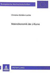 Book Cover for Makrookonomik Der J-Kurve by Christine Schäfer-Lochte