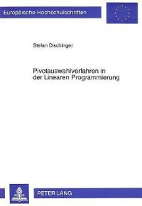 Book Cover for Pivotauswahlverfahren in Der Linearen Programmierung by Stefan Dischinger
