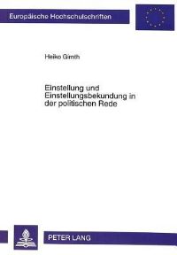 Book Cover for Einstellung Und Einstellungsbekundung in Der Politischen Rede by Heiko Girnth