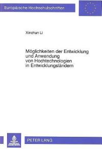 Book Cover for Moglichkeiten Der Entwicklung Und Anwendung Von Hochtechnologien in Entwicklungslandern by Xinchun Li