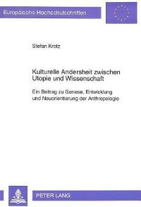 Book Cover for Kulturelle Andersheit Zwischen Utopie Und Wissenschaft by Stefan Krotz
