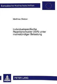 Book Cover for Individualspezifische Reaktionsmuster (ISR) Unter Mehrstundiger Belastung by Matthias Glatzer