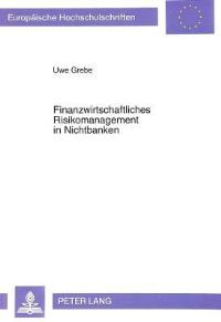Book Cover for Finanzwirtschaftliches Risikomanagement in Nichtbanken by Uwe Grebe
