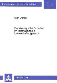 Book Cover for Der Okologische Schaden Im Internationalen Umwelthaftungsrecht by Sven Erichsen