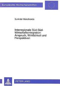 Book Cover for Interregionale Sud-Sud-Wirtschaftsintegration: Anspruch, Wirklichkeit Und Perspektiven by Surinder Manchanda
