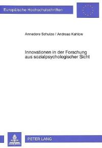 Book Cover for Innovationen in Der Forschung Aus Sozialpsychologischer Sicht by Andreas Kahlow, Annedore Schulze