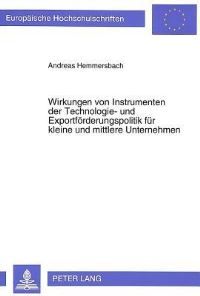 Book Cover for Wirkungen Von Instrumenten Der Technologie- Und Exportforderungspolitik Fur Kleine Und Mittlere Unternehmen by Andreas Hemmersbach