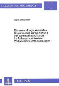 Book Cover for Ein Anwendungsorientiertes Kostenmodell Zur Bewertung Von Streitkraftestrukturen Im Rahmen Von Kosten-Wirksamkeits-Untersuchungen by Frank Wißkirchen