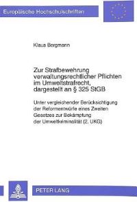 Book Cover for Zur Strafbewehrung Verwaltungsrechtlicher Pflichten Im Umweltstrafrecht, Dargestellt an § 325 StGB by Klaus Bergmann