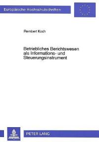 Book Cover for Betriebliches Berichtswesen Als Informations- Und Steuerungsinstrument by Rembert Koch