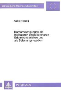 Book Cover for Korperbewegungen Als Indikatoren Eines Koronaren Erkrankungsrisikos Und Als Belastungsreaktion by Georg Pepping