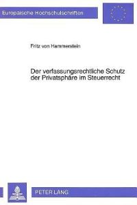 Book Cover for Der Verfaßungsrechtliche Schutz Der Privatsphare Im Steuerrecht by Fritz von Hammerstein