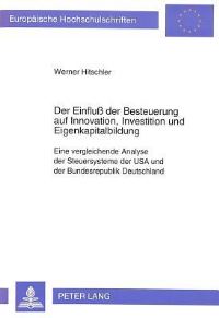Book Cover for Der Einfluß Der Besteuerung Auf Innovation, Investition Und Eigenkapitalbildung by Werner Hitschler