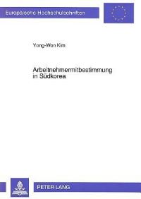 Book Cover for Arbeitnehmermitbestimmung in Sudkorea by YongWon Kim