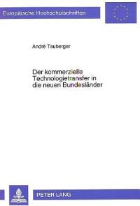 Book Cover for Der Kommerzielle Technologietransfer in Die Neuen Bundeslander by André Tauberger