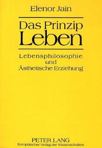 Book Cover for Das Prinzip Leben by Elenor Jain
