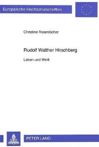 Book Cover for Rudolf Walther Hirschberg by Christine Rosenlöcher