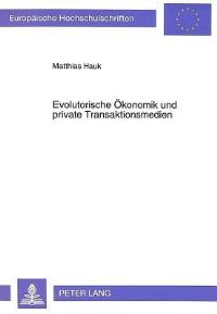 Book Cover for Evolutorische Okonomik Und Private Transaktionsmedien by Matthias Hauk