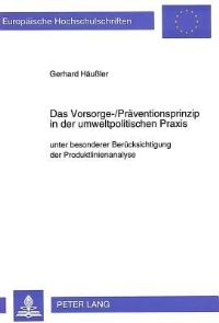 Book Cover for Das Vorsorge-/Praventionsprinzip in Der Umweltpolitischen Praxis by Gerhard Häußler