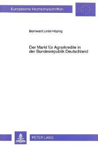 Book Cover for Der Markt Fur Agrarkredite in Der Bundesrepublik Deutschland by Bernward Lintel-Höping