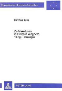 Book Cover for Zeitstrukturen in Richard Wagners 'Ring'-Tetralogie by Bernhard Benz