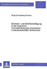 Book Cover for Schmerz- Und Streßbewaltigung in Der Kognitiven Verhaltenstherapie Chronischer Muskuloskelettaler Schmerzen by Sonja SchneebergKirchner