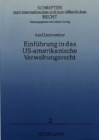 Book Cover for Einfuhrung in Das US-Amerikanische Verwaltungsrecht by Axel Linneweber