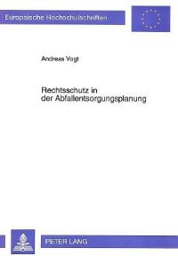 Book Cover for Rechtsschutz in Der Abfallentsorgungsplanung by Andreas Vogt