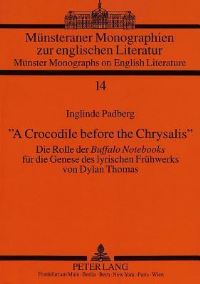 Book Cover for «A Crocodile Before the Chrysalis>> by Inglinde Padberg