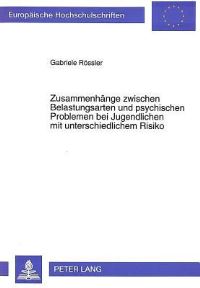 Book Cover for Zusammenhange Zwischen Belastungsarten Und Psychischen Problemen Bei Jugendlichen Mit Unterschiedlichem Risiko by Gabriele Rössler