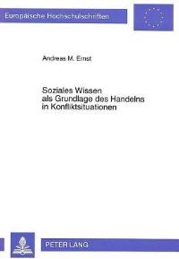 Book Cover for Soziales Wissen Als Grundlage Des Handelns in Konfliktsituationen by Andreas M Ernst