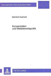 Book Cover for Konzentration Und Wettbewerbspolitik by Manfred Haubrock