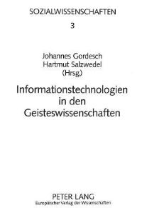 Book Cover for Informationstechnologien in Den Geisteswissenschaften by Johannes Gordesch, Hartmut Salzwedel