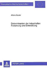 Book Cover for Determinanten Der Industriellen Forschung Und Entwicklung by Alfons Keuter