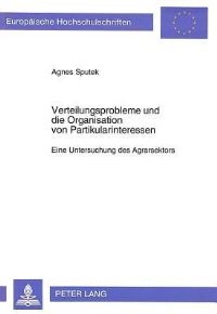 Book Cover for Verteilungsprobleme Und Die Organisation Von Partikularinteressen by Agnes Sputek
