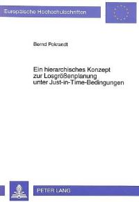 Book Cover for Ein Hierarchisches Konzept Zur Losgroßenplanung Unter Just-in-Time-Bedingungen by Bernd Pokrandt