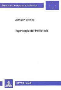 Book Cover for Psychologie Der Hoflichkeit by Matthias P Schmelz