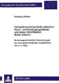 Book Cover for Verhaltensunterschiede Zwischen Hoch- Und Niedrigangstlichen Und Deren Modifikation Durch Alkohol by Wolfgang Wölwer