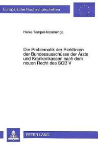 Book Cover for Die Problematik Der Richtlinien Der Bundesauschusse Der Arzte Und Krankenkassen Nach Dem Neuen Recht Des SGB V by Helke TempelKromminga