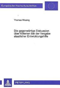 Book Cover for Die Gegenwartige Diskussion Uber Kriterien Bei Der Vergabe Staatlicher Entwicklungshilfe by Thomas Wissing