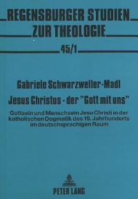 Book Cover for Jesus Christus - Der «Gott Mit Uns>> by Gabriele SchwarzwellerMadl